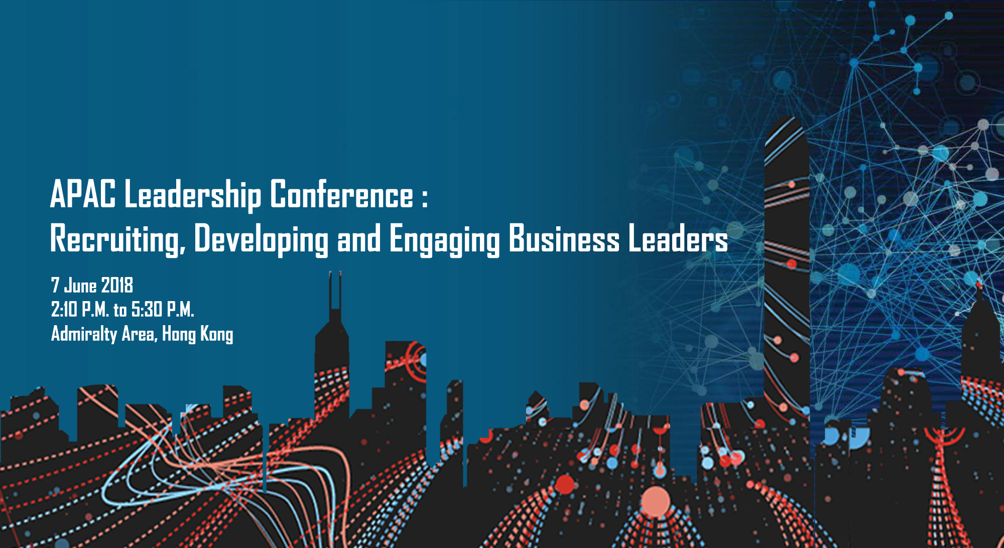 APAC Leadership Conference : Recruiting, Developing and Engaging Business Leaders